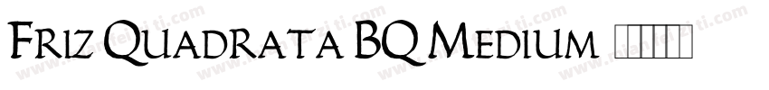 Friz Quadrata BQ Medium字体转换